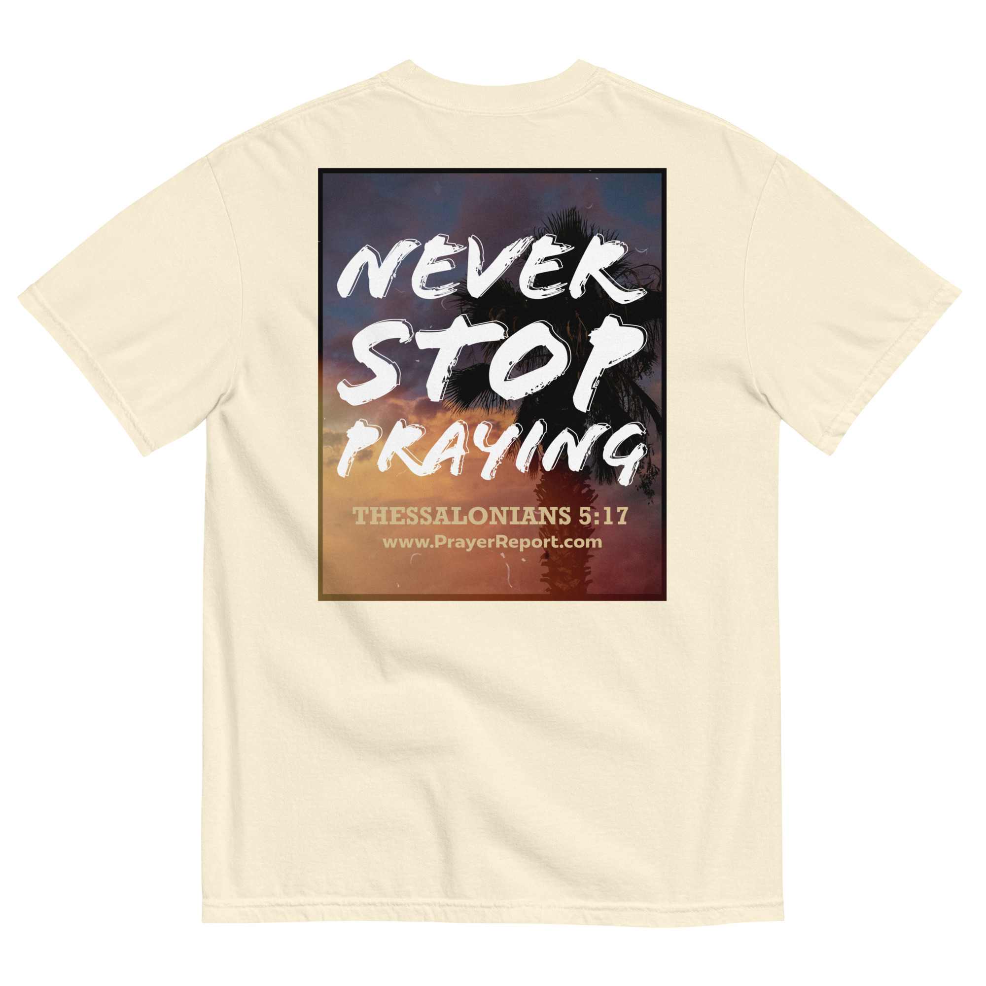"Never Stop Praying" T-Shirt - Image 3